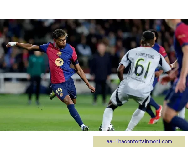 亚马尔达西甲征战百场达成职业生涯重要里程碑